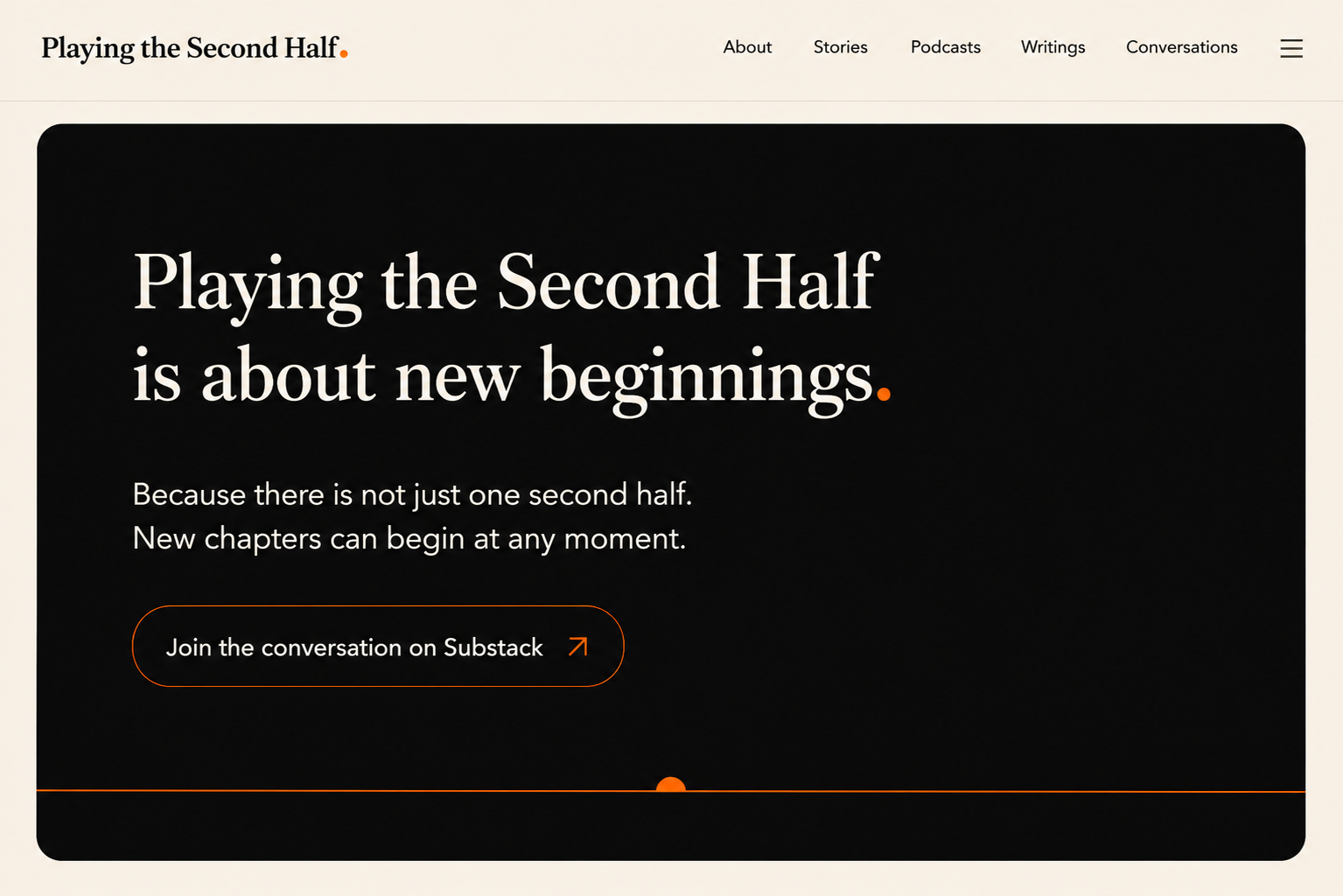Playing the Second Half is about new beginnings — new chapters can begin at any moment